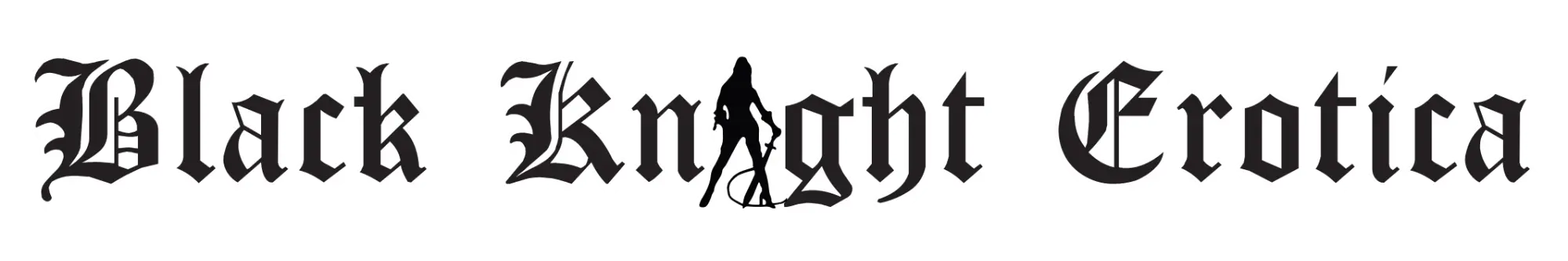 Black Knight Erotica Logo with Gothic font and Girl as the letter i in the word knight.