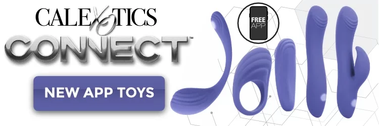 Experience Calexotics Connect App Enabled Toys!
